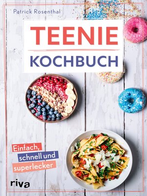 cover image of Teenie-Kochbuch